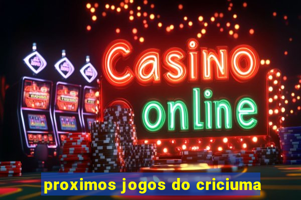 proximos jogos do criciuma